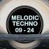 Melodic Techno SET24 DJ SET Con Dirty Vegas Danny Howells Toto Chiavetta Woo York Mila Journée