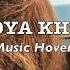 Khoya Khoya Slowed Reverbed