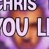 Chris Brown You Like That Lyrics