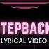 1NONLY X SXMPRA STEP BACK LYRICAL VIDEO