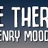 Henry Moodie You Were There For Me Lyrics