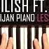 How To Play Billie Eilish Ft Khalid Lovely Piano Tutorial Lesson Sheets