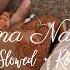 Tere Bina Na Guzara Ae Slowed Reverb Josh Brar Kinza Hashmi Lofi Playlist