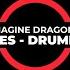 Imagine Dragons Bones DRUMLESS