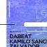 Dabeat Kamilo Sanclemente Resonance Original Mix Movement Recordings