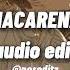 MACARENA AUDIO EDIT