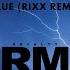 Eiffel 65 Blue Rixx Remix RM Release