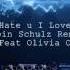 I Hate U I Love U Robin Schulz Remix Radio Edit