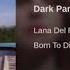 Lana Del Rey Dark Paradise 3D Audio USE HEADPHONES