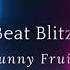 Beat Blitz By Sunny Fruit Electronic Funk Music