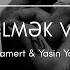 Xamert Yasin Yazar Ölmək Var