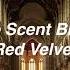 Rose Scent Breeze By Red Velvet If You Re In A Cathedral LIVE