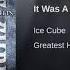 Ice Cube It Was A Good Day Remastered