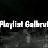 Playlist Galbrut Speed Up Reverb 2024