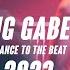 Big Gabee Dance To The Beat 2023