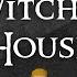 Quick Guide Witch S House