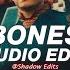 Bones Imagine Dragons Edit Audio