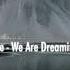 Galpe We Are Dreaming I Downtempo