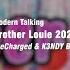 Modern Talking Brother Louie 2021 ReCharged K3NDY Bootleg