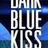 GMMTV Series 2019 DARK BLUE KISS