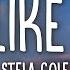 Stela Cole Love Like Mine Lyrics