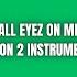 All Eyez On Me V2 Instrumental