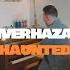 Oliver Hazard Haunted Official Video