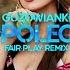 Guzowianki Ech Poleczko FAIR PLAY REMIX