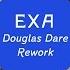 Martin Kohlstedt EXA Douglas Dare Rework