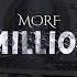 Morf Million