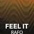 RAFO Feel It