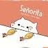 Señorita By Meow And Chicken