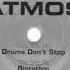 Atmos Drums Don T Stop