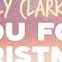 Kelly Clarkson You For Christmas Lyrics