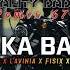 BAKA BAYA SeanRii Lavinia X Fisix X Tuhiana Remixed By B33DANZ QUALITY DADDII 675