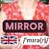 Can You Pronounce MIRROR And ERROR In British Or American English