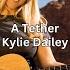 A Tether Kylie Dailey