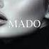 Top MADO MIX Summer Mix 2024 Deep Feelings Deep House Mix MADO Music 2025 Remix Music