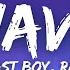 FAST BOY RAF Wave Lyrics