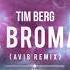 Tim Berg Seek Bromance Avi8 Remix Free Release