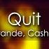 Ariana Grande Cashmere Cat Quit 8D AUDIO