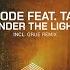 Under The Light Feat Talina GRUE Remix Edit