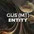 Gus MT Entity Original Mix Ethereal Techno 013 Steyoyoke