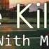 The Killers Here With Me