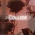 Justine Skye Collide Ft Tyga Sped Up Lyrics We Can Go All The Time We Can Move Fast