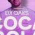 Ely Oaks KOKA KOLA BLAY REMIX