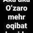 Nuriddin Qori Domla Aku Uka Oʻzaro Mehr Oqibati Haqida Akalar Ukadan Ukalar Akadan Xabar Oling