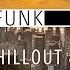 NEW YORK Chillout Nu Jazz Deep House Lounge Music