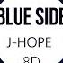 BTS J Hope Blue Side OUTRO 8D USE HEADPHONE