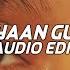 Akhiyaan Gulaab Mitraz Audio Edit